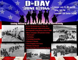 D-DAY Normandy Revisited Presentation-Living History of WWII Last Call to Normandy-July 19th, July 26th at 1:00pm